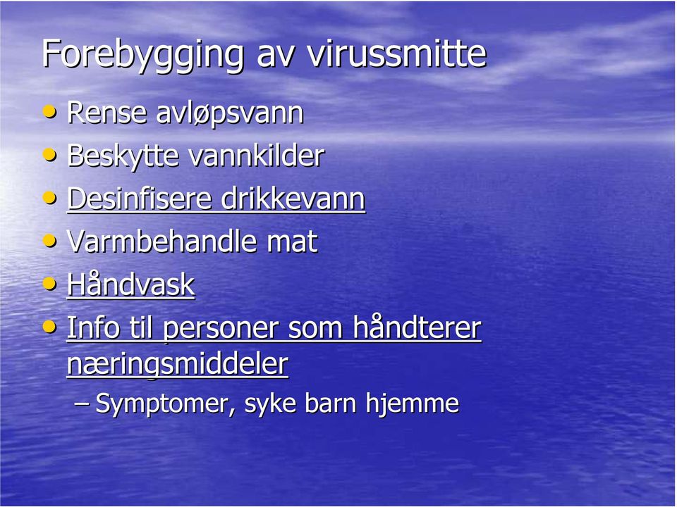 Varmbehandle mat Håndvask Info til personer som