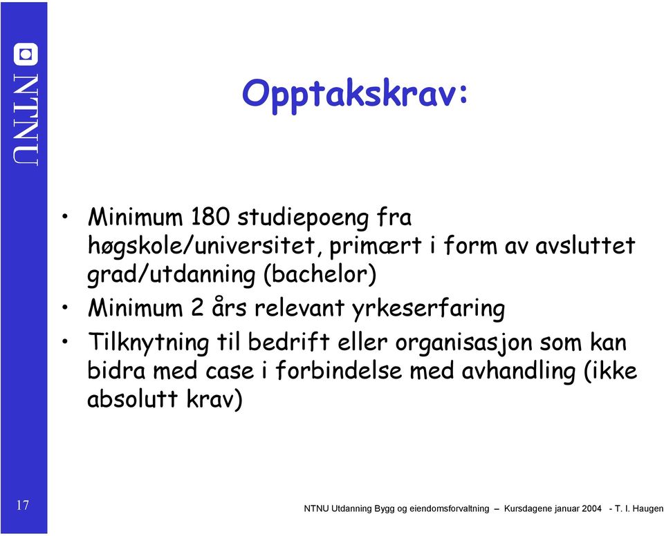 bedrift eller organisasjon som kan bidra med case i forbindelse med avhandling (ikke