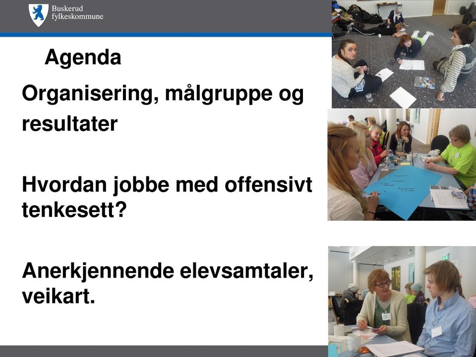 Hvordan jobbe med offensivt