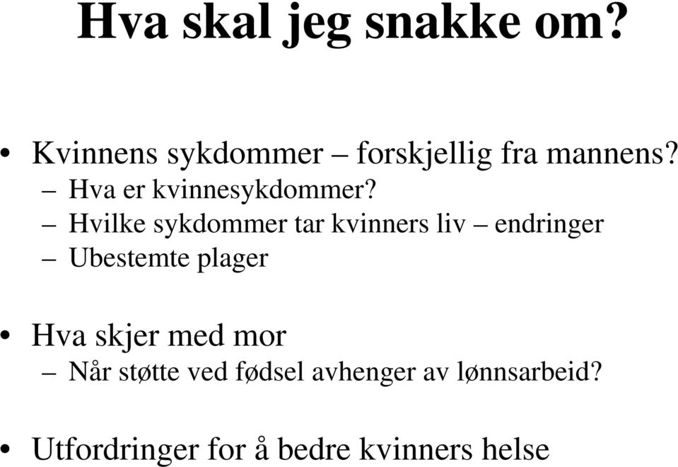 Hva er kvinnesykdommer?