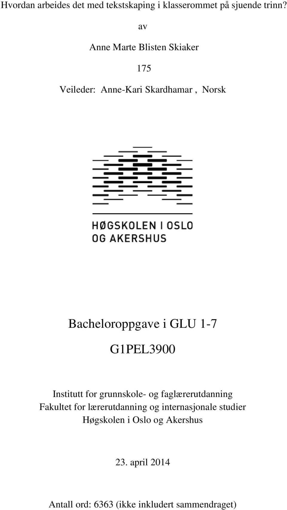 GLU 1-7 G1PEL3900 Institutt for grunnskole- og faglærerutdanning Fakultet for lærerutdanning