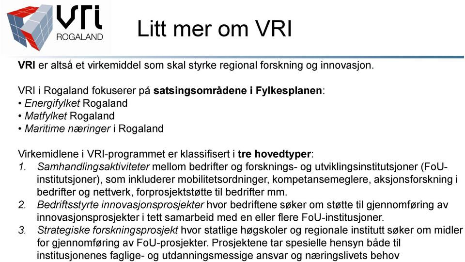 Samhandlingsaktiviteter mellom bedrifter og forsknings- og utviklingsinstitutsjoner (FoUinstitutsjoner), som inkluderer mobilitetsordninger, kompetansemeglere, aksjonsforskning i bedrifter og