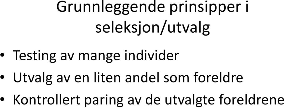 individer Utvalg av en liten andel som