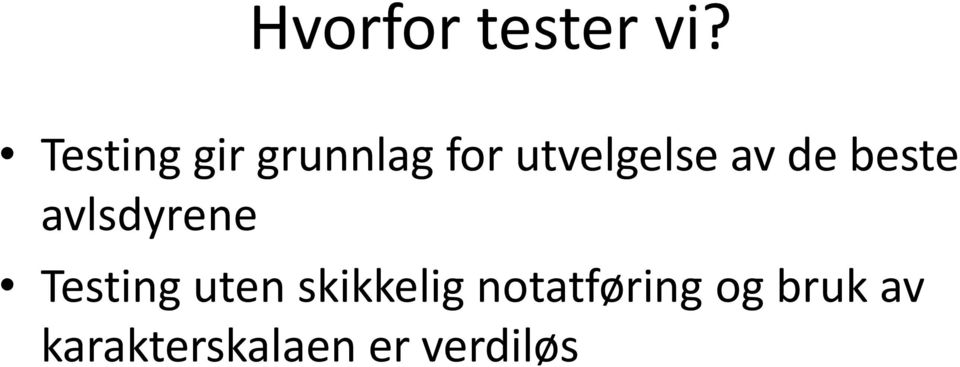 av de beste avlsdyrene Testing uten