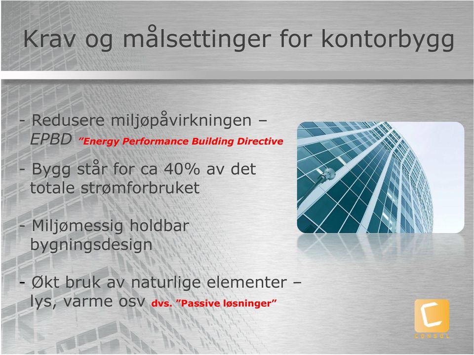 av det totale strømforbruket - Miljømessig holdbar bygningsdesign