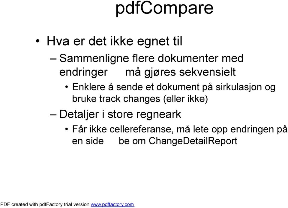 sirkulasjon og bruke track changes (eller ikke) Detaljer i store