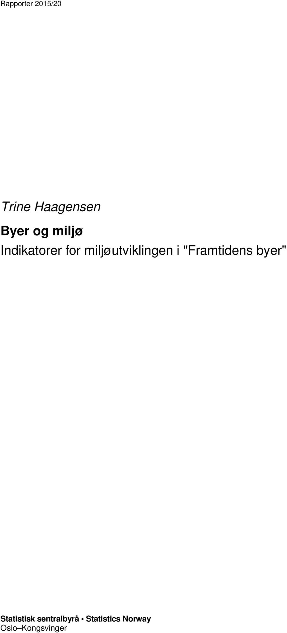 "Framtidens byer" Statistisk