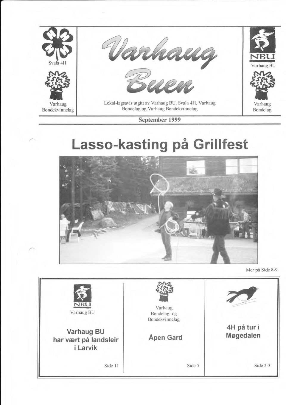 Bondekvinnelag September 1999 Lasso-kasting på Gri llfest