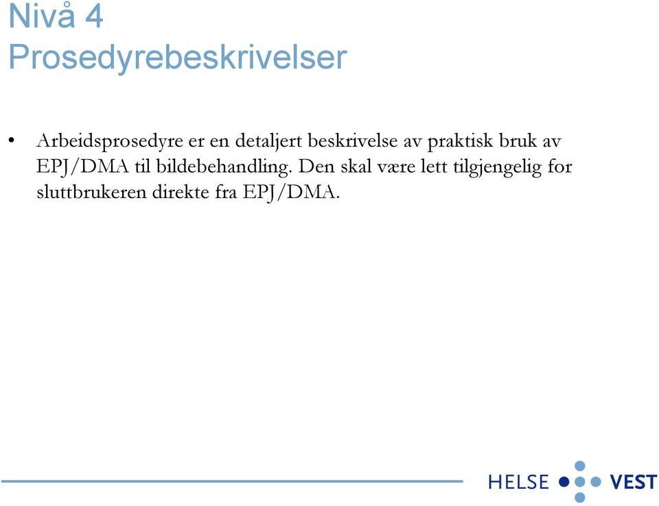 EPJ/DMA til bildebehandling.