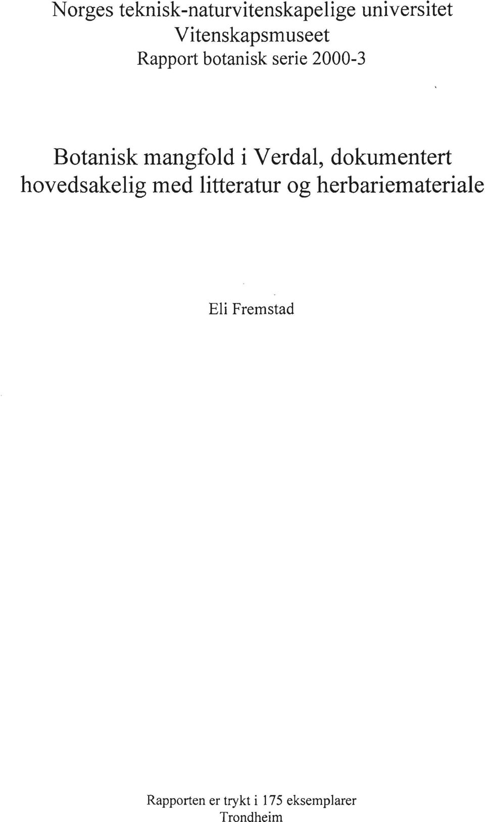 mangfold i Verdal, dokumentert hovedsakelig med litteratur