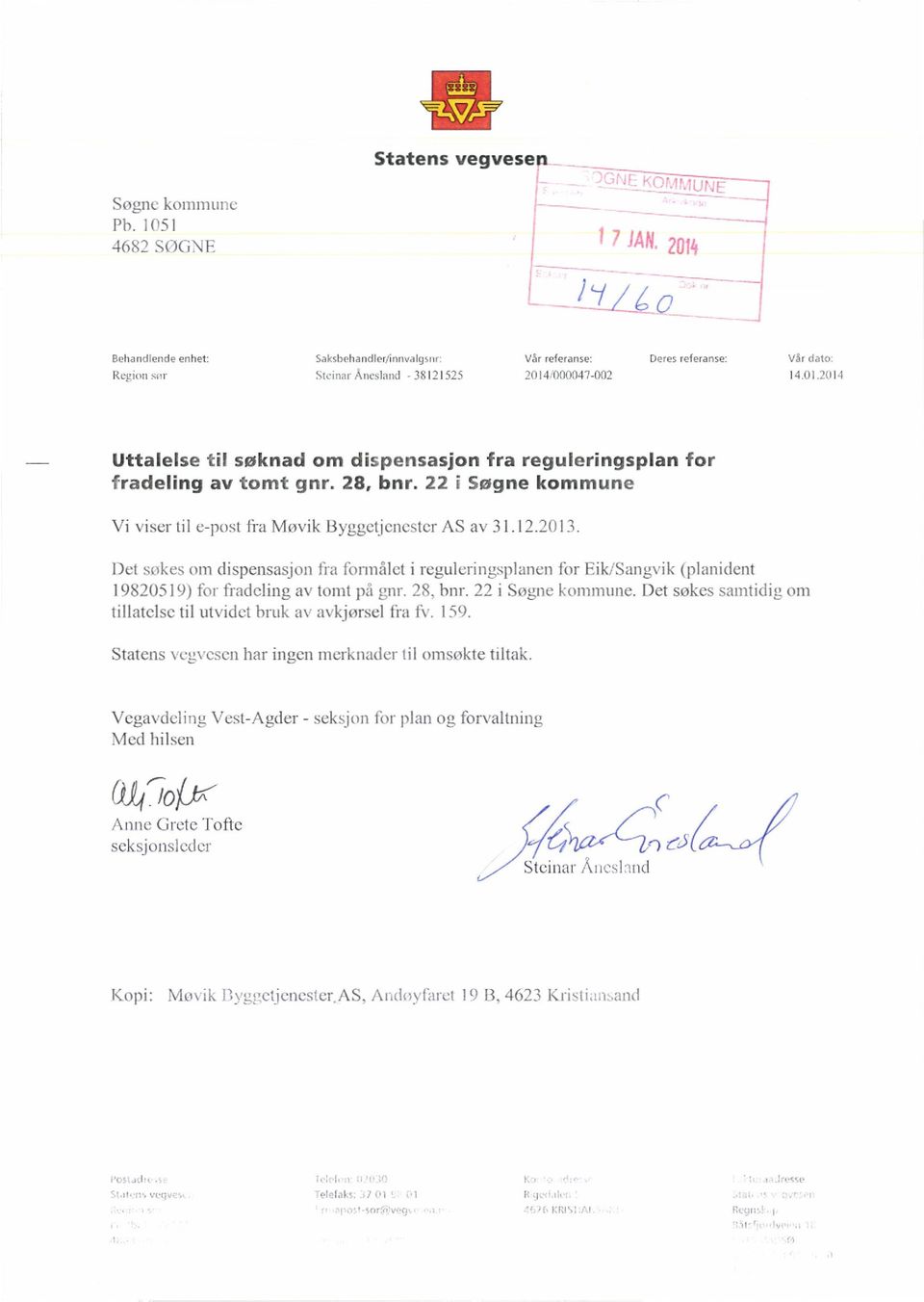 1kt sokes om dispensasjon fra Ibrinfileti reguleringsplanen for Fik/Sangvik (planident 19820519) for fradeling av tomt p gor. 28, bnr. 221 Sogne kommune.