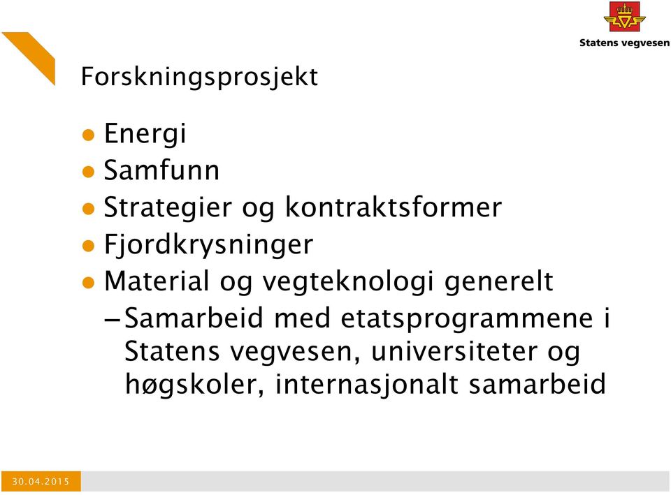 generelt Samarbeid med etatsprogrammene i Statens