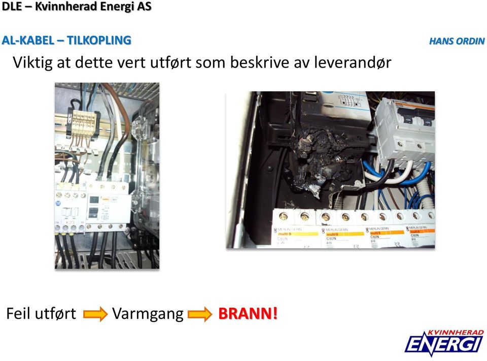 utført som beskrive av leverandør