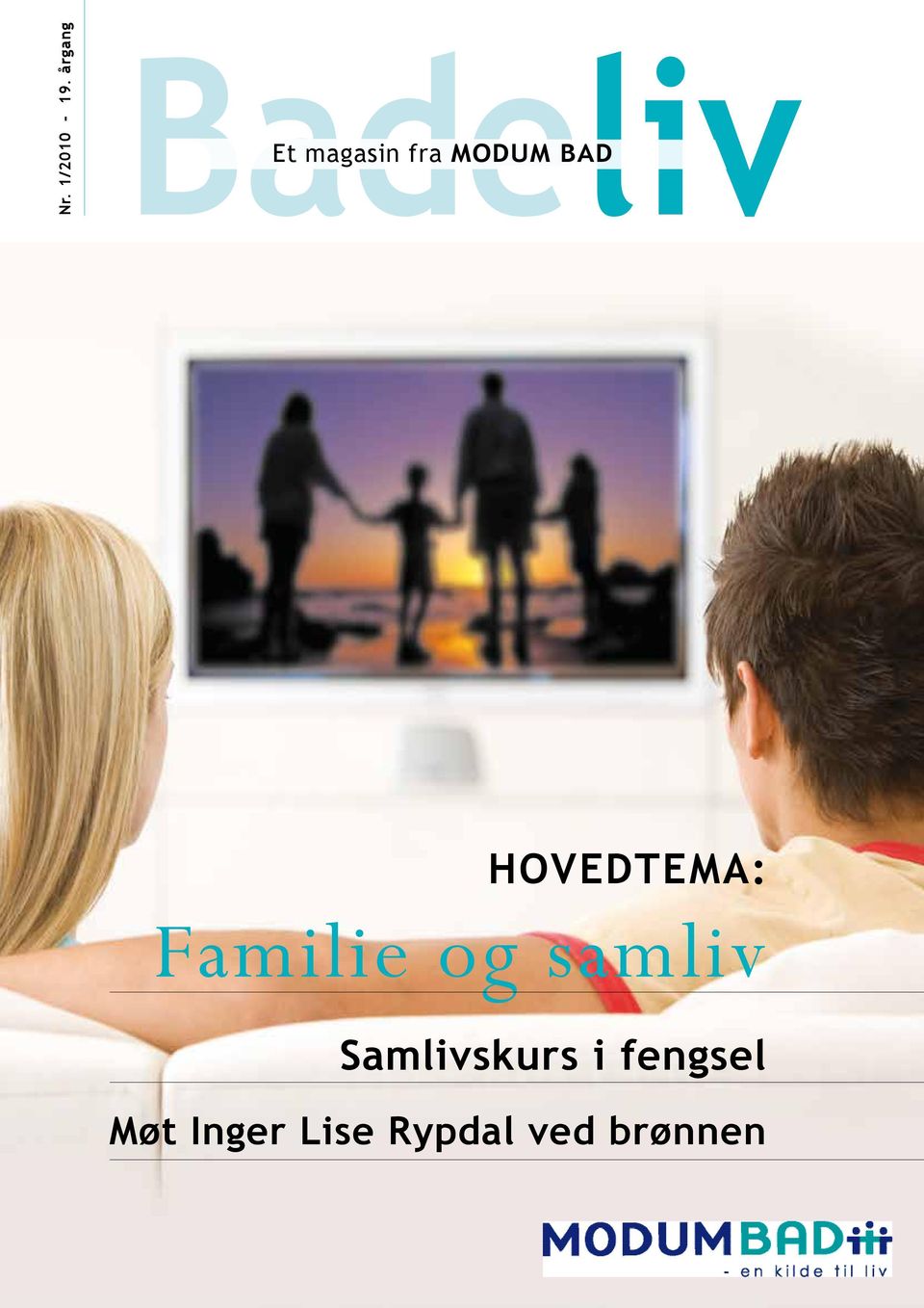 MODUM BAD Hovedtema: