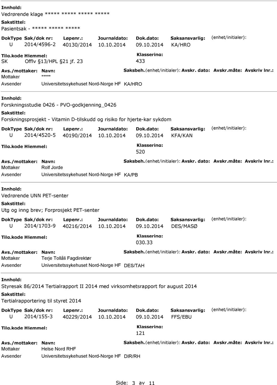 Forprosjekt PET-senter 2014/1703-9 40216/2014 DES/MASØ 030.