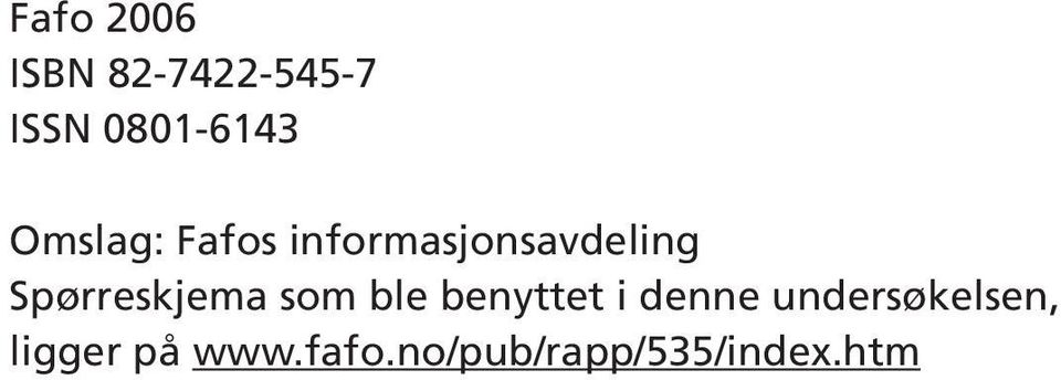 Spørreskjema som ble benyttet i denne