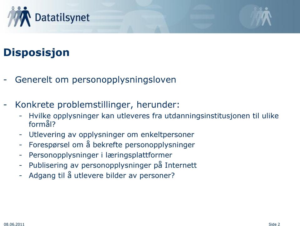 - Utlevering av opplysninger om enkeltpersoner - Forespørsel om å bekrefte personopplysninger -