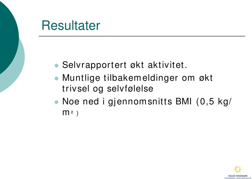 Muntlige tilbakemeldinger om økt