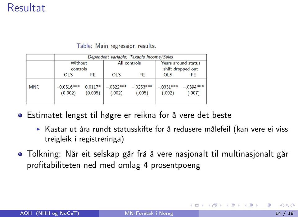 registreringa) Tolkning: Når eit selskap går frå å vere nasjonalt til