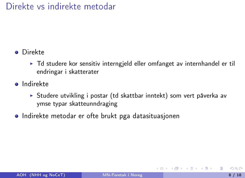 postar (td skattbar inntekt) som vert påverka av ymse typar skatteunndraging