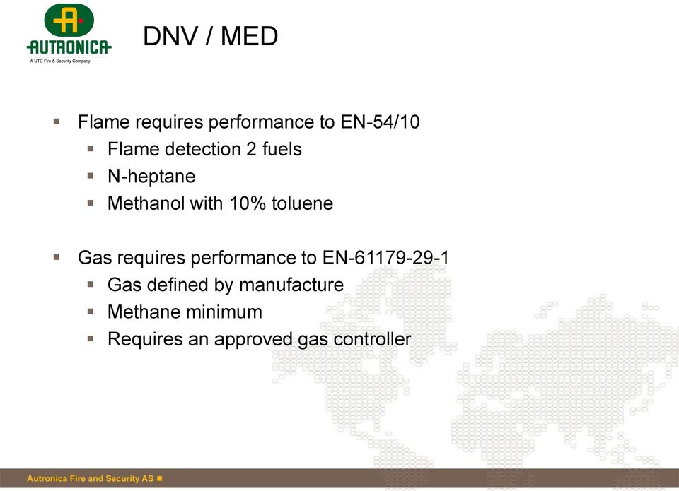 requires performance to EN-61179-29-1 Gas defined by