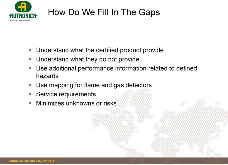 performance information related to defined hazards Use mapping