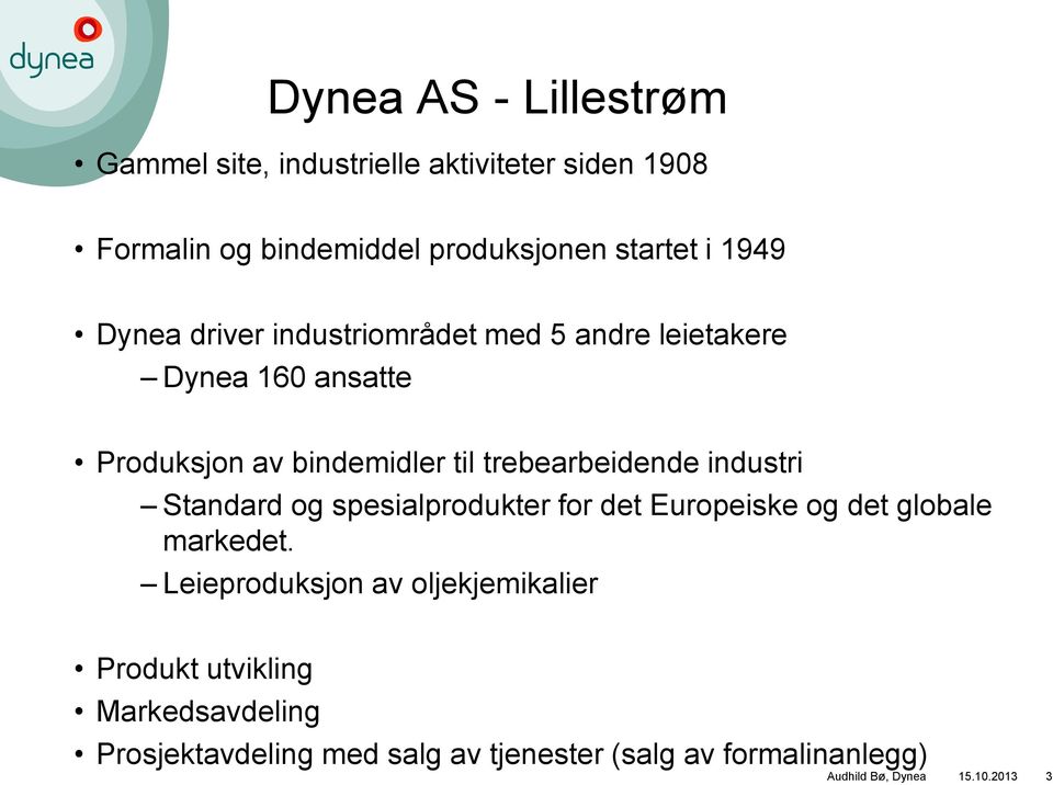 industri Standard og spesialprodukter for det Europeiske og det globale markedet.