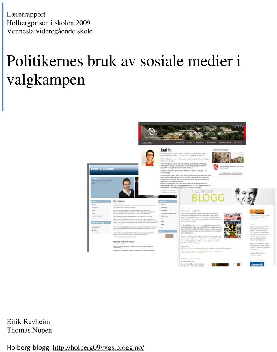 av sosiale medier i valgkampen Eirik Revheim