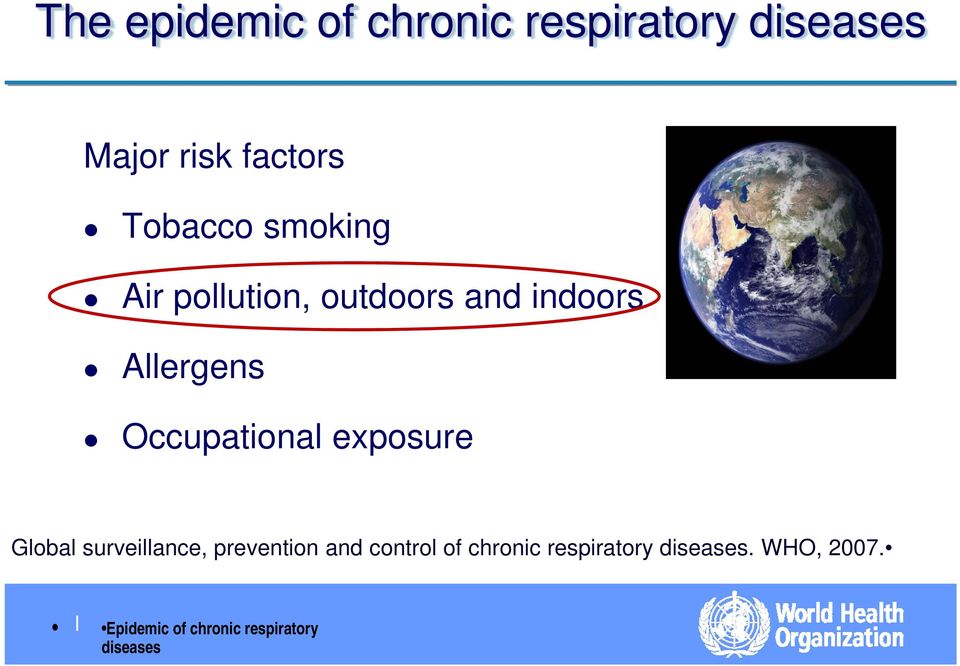 Occupational exposure Global surveillance, prevention and control of