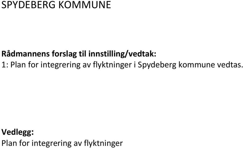 integrering av flyktninger i Spydeberg