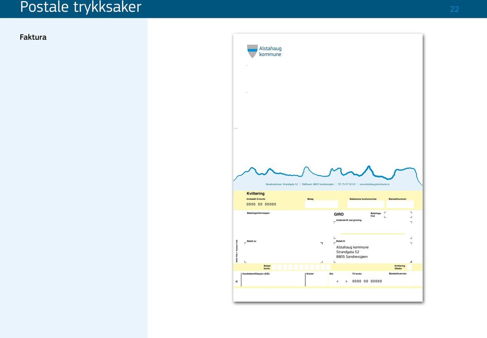 no Kvittering Innbetalt til konto Beløp Betalerens kontonummer Blankettnummer 0000 00 00000 Betalingsinformasjon GIRO