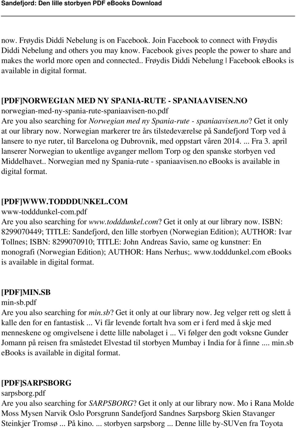 [PDF]NORWEGIAN MED NY SPANIA-RUTE - SPANIAAVISEN.NO norwegian-med-ny-spania-rute-spaniaavisen-no.pdf Are you also searching for Norwegian med ny Spania-rute - spaniaavisen.no? Get it only at our library now.