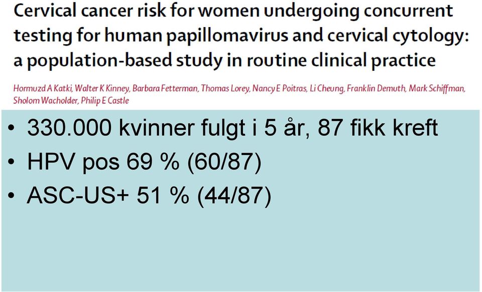 HPV pos 69 % (60/87)