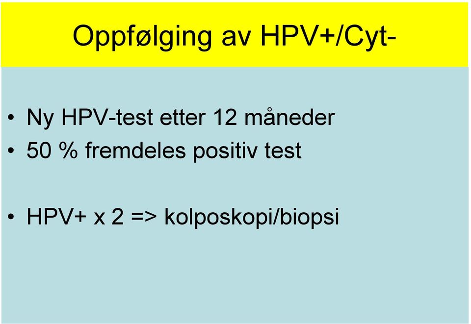 50 % fremdeles positiv test