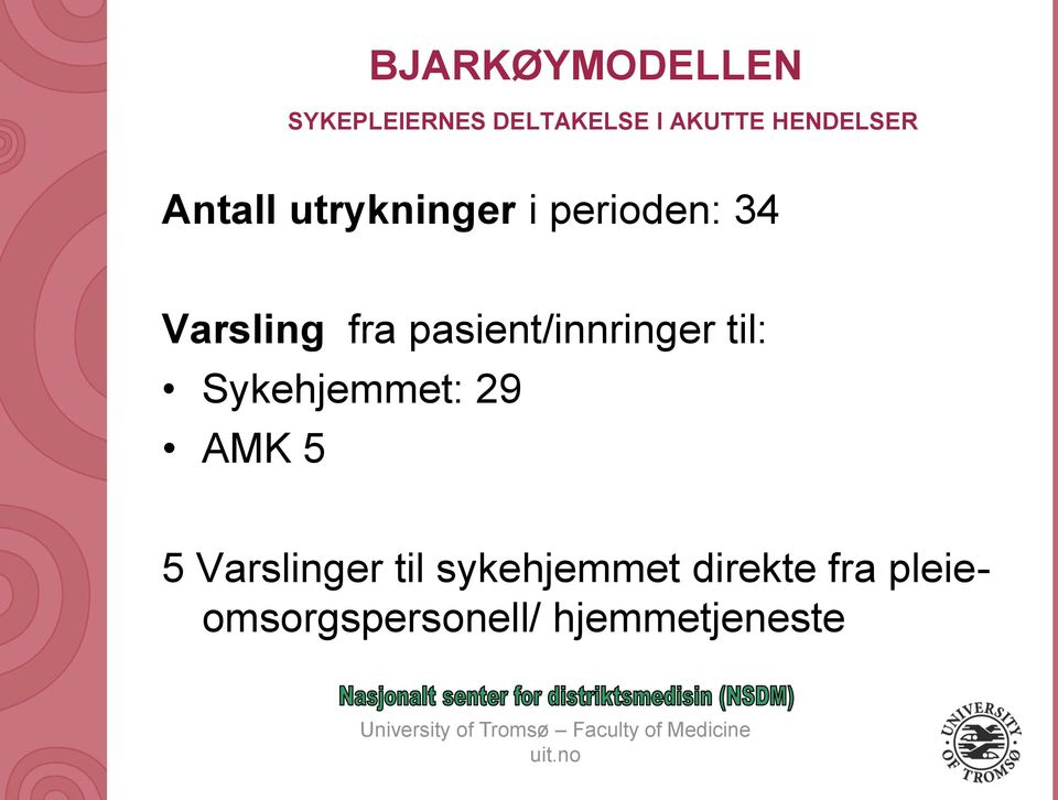 AMK 5 5 Varslinger til sykehjemmet direkte