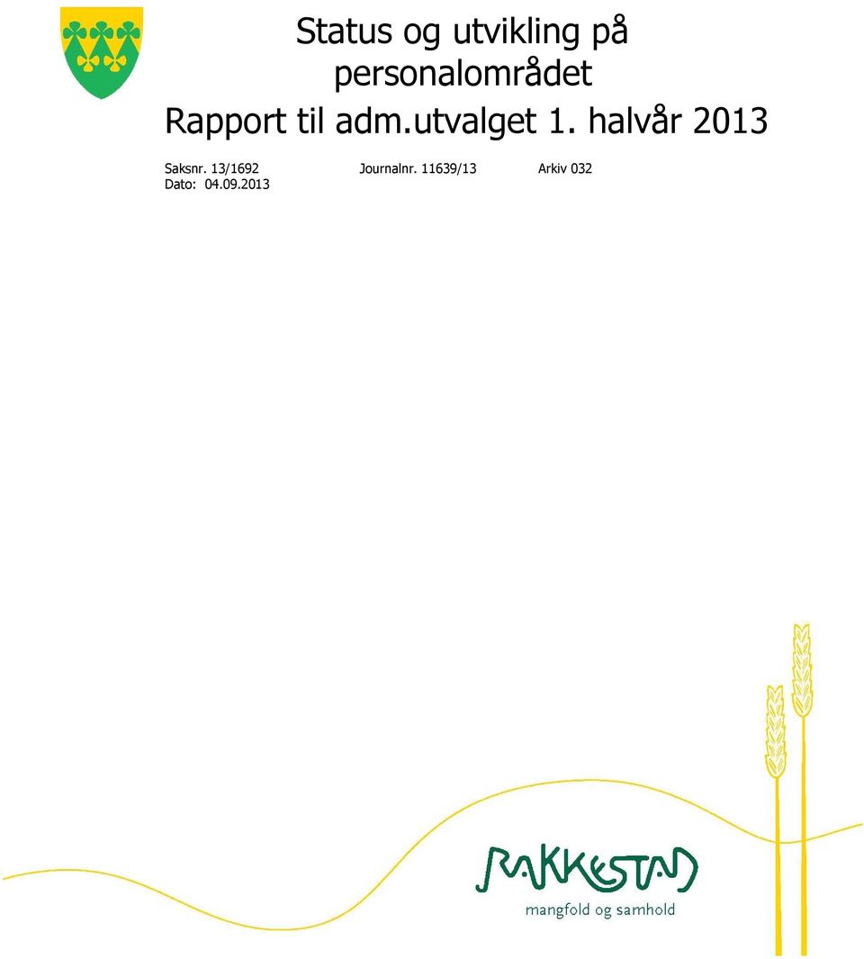 utvalget 1. halvår 2013 Saksnr.