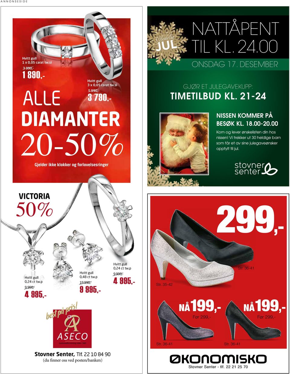 Vi trekker ut 30 heldige barn som får et av sine julegaveønsker oppfylt til jul. Gjelder ikke klokker og forlovelsesringer VICTORIA 50% 299,- Hvitt gull 0,24 ct tw.