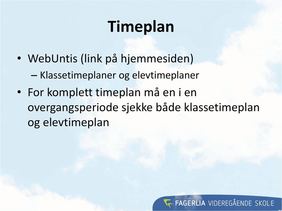 komplett timeplan må en i en