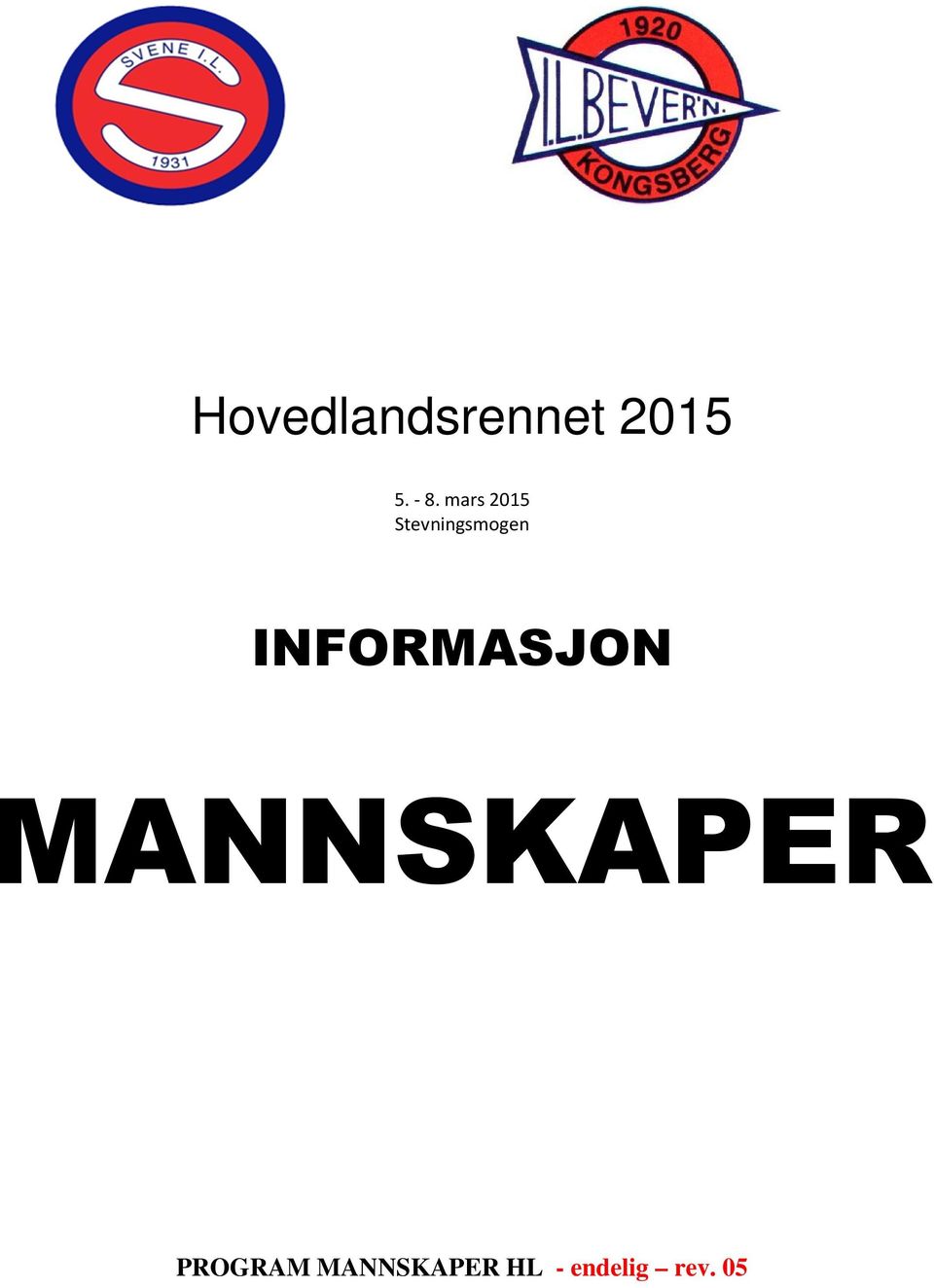 INFORMASJON MANNSKAPER