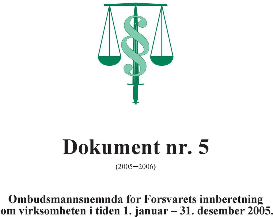 for Forsvarets innberetning om