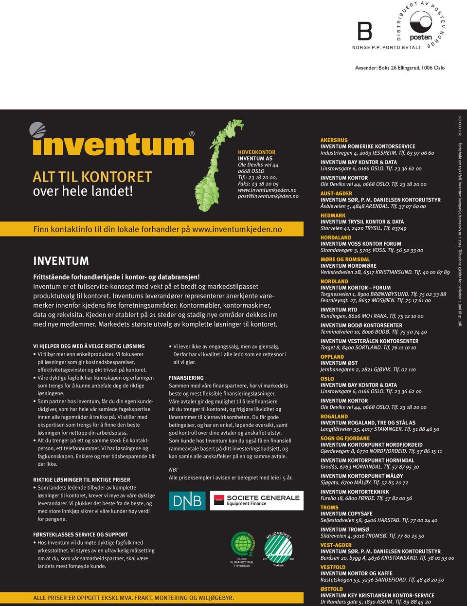 Inventum er et fullservice-konsept med vekt på et bredt og markedstilpasset produktutvalg til kontoret.