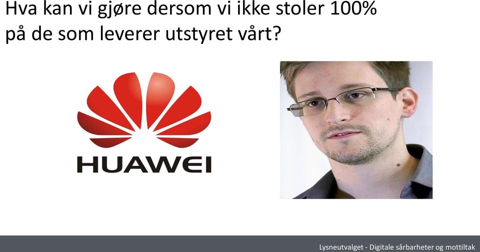 stoler 100% på de