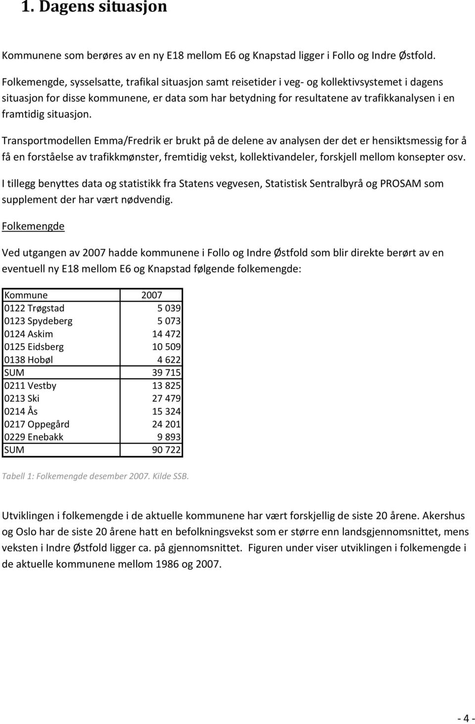 framtidig situasjon.