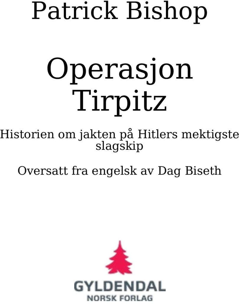 på Hitlers mektigste slagskip