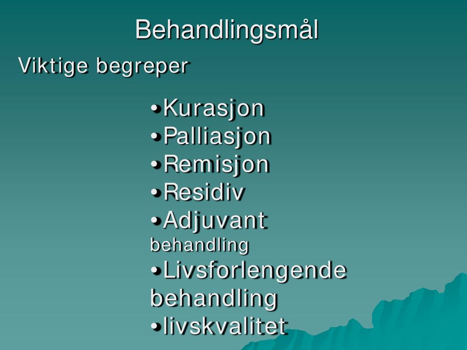 Residiv Adjuvant behandling