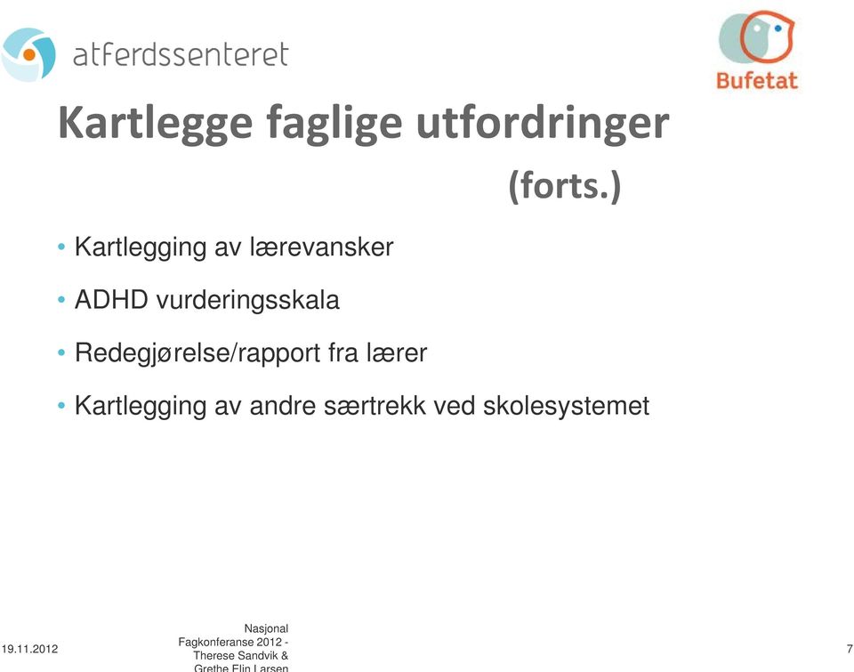 vurderingsskala Redegjørelse/rapport fra