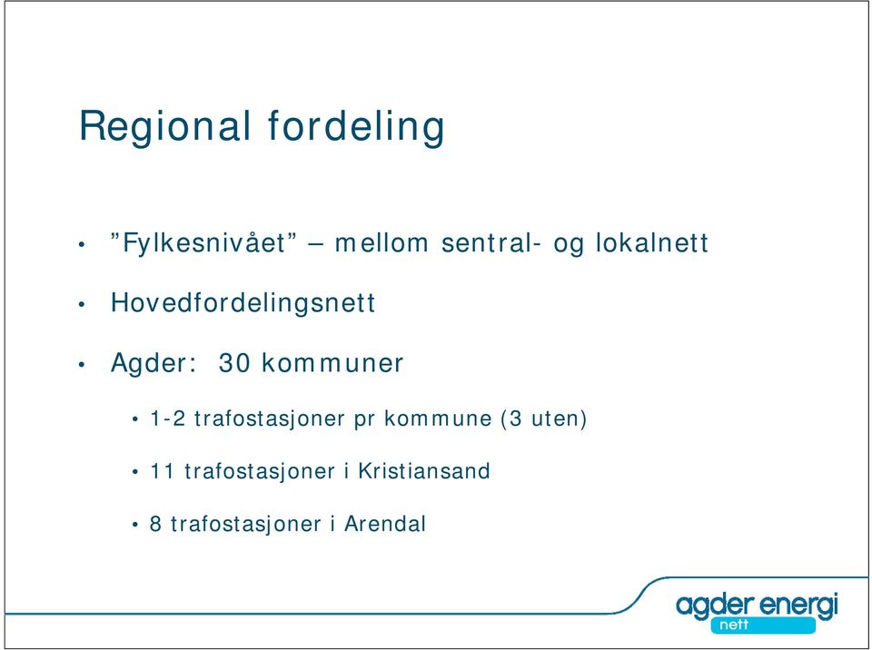 kommuner 1-2 trafostasjoner pr kommune (3 uten)