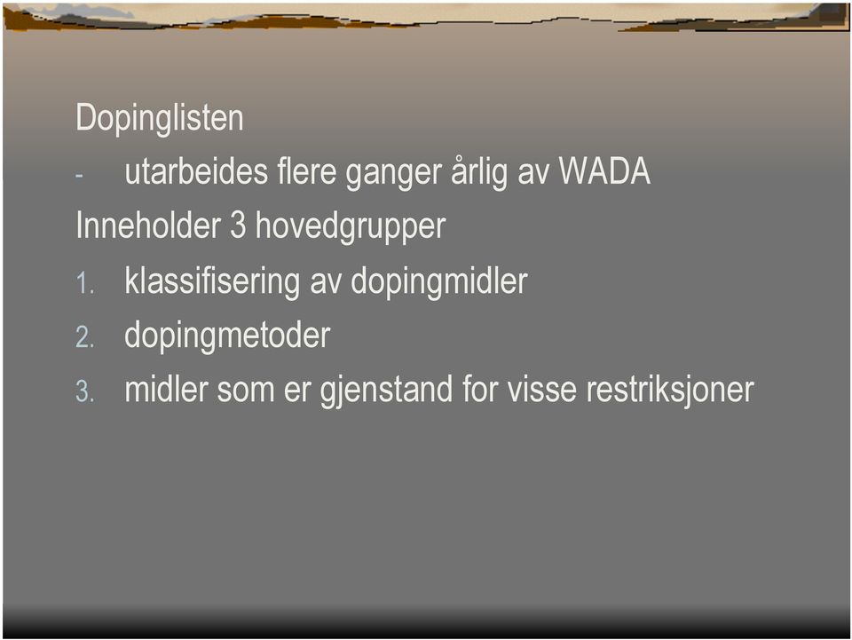 klassifisering av dopingmidler 2.