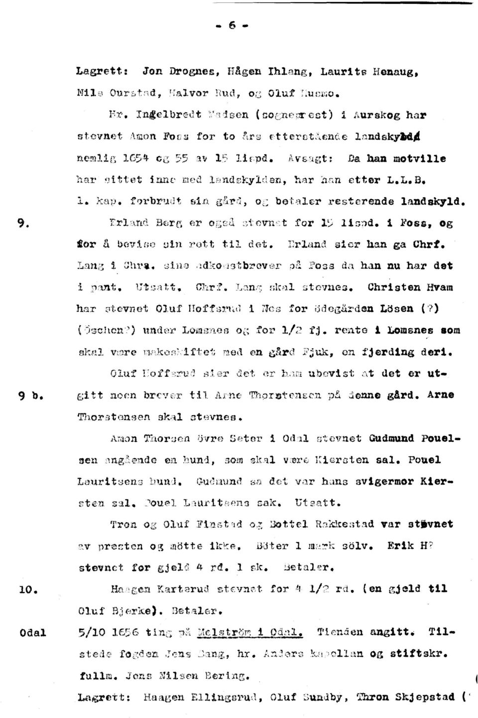 sten sal. 'ouel L~"rlt~~n9 sak. Utsatt. stevnet for gjeld 4 rd. 1 dc. Betal~~r. 10. Odal &.:ger! K!:ut,~1ru;J stcvdi:';t for II 1/:") I'd.