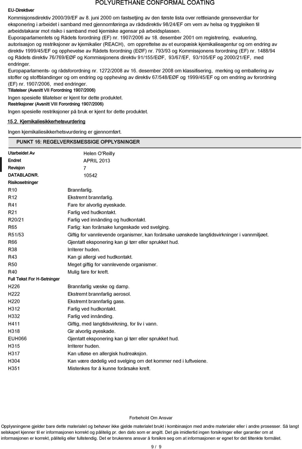 arbeidstakarar mot risiko i samband med kjemiske agensar på arbeidsplassen. Euporaparlamentets og Rådets forordning (EF) nr. 1907/2006 av 18.